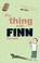 Cover of: The Thing With Finn