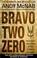 Cover of: Bravo Two Zero The 20th Anniversary Edition