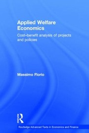 Cover of: Applied Welfare Economics Costbenefit Anaylsis Of Projects And Policies