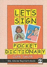 Cover of: Lets Sign Pocket Dictionary Bsl Concise Beginners Guide