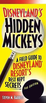 Cover of: Disneylands Hidden Mickeys
            
                Disneylands Hidden Mickeys A Field Guide to the Disneyland