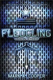 Fledgling Jason Steed by Mark A. Cooper