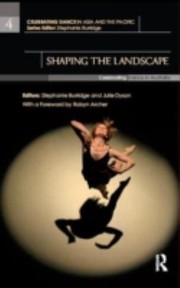 Cover of: Shaping The Landscape Celebrating Dance In Australia