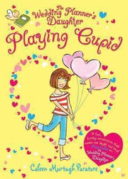 Cover of: Playing Cupid: Wedding Planner's Daughter #2