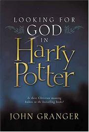 Looking for God in Harry Potter by John Granger
