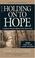Cover of: Holding on to Hope