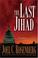 Cover of: The Last Jihad
