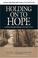 Cover of: Holding on to Hope