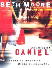 Cover of: Daniel Leader Guide: Lives of Integrity, Words of Prophecy