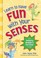 Cover of: Learn To Have Fun With Your Senses The Sensory Avoiders Survival Guide