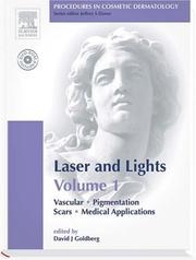 Procedures in Cosmetic Dermatology Series: Lasers and Lights: Volume 1: Text with DVD by David Goldberg