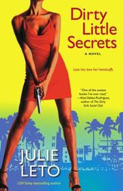 Dirty little secrets by Julie Elizabeth Leto