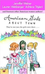 Cover of: American Girls About Town: They're Not Just the Girls Next Door....
