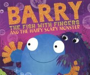 Cover of: Barry The Fish With Fingers And The Hairy Scary Monster