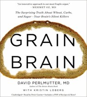 Grain Brain by David Perlmutter, David Perlmutter