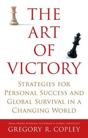 Cover of: The Art of Victory: Strategies for Personal Success and Global Survival in a Changing World