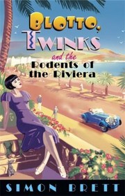 Blotto Twinks And The Rodents Of The Riviera by Simon Brett