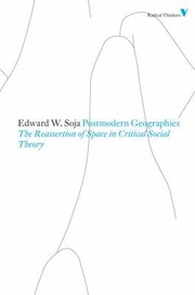 Cover of: Postmodern Geographies The Reassertion Of Space In Critical Social Theory