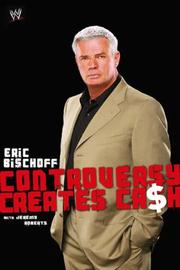 World Wrestling Entertainment presents Controversy creates cash