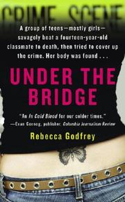 Under the bridge by Rebecca Godfrey