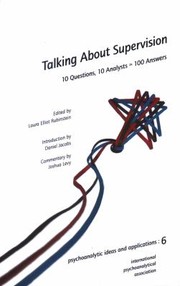 Cover of: Talking about Supervision
            
                IPA Psychoanalytic Ideas and Applications