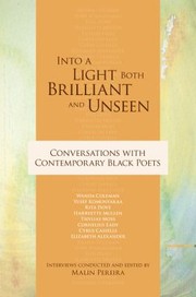Cover of: Into A Light Both Brilliant And Unseen Conversations With Contemporary Black Poets