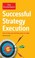 Cover of: Successful Strategy Execution How To Keep Your Business Goals On Target