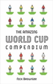 Cover of: The Amazing World Cup Compendium