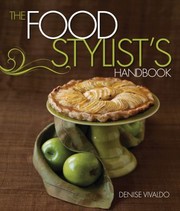 The Food Stylists Handbook by Cindie Flannigan