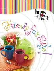 Cover of: Hugs Expressions: Friends for Life (Hugs Expressions of the Heart)