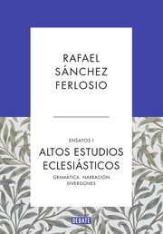 Cover of: Altos estudios eclesiásticos: Gramática. Narración. Diversiones