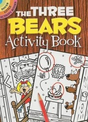 Cover of: The Three Bears Activity Book
            
                Dover Little Activity Books Paperback
