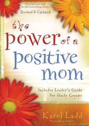 The Power of a Positive Mom by Karol Ladd