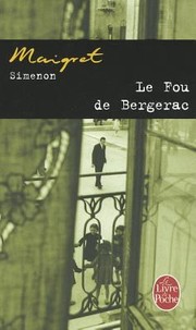 Le fou de Bergerac by Georges Simenon