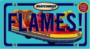 Cover of: Flames!: (with fire hovercraft) (Matchbox)