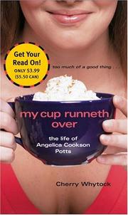 My Cup Runneth Over by Cherry Whytock