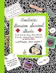 Cover of: Amelia's boredom survival guide: first aid for rainy days, boring errands, waiting rooms, whatever!