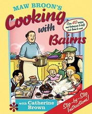 Cover of: Maw Broons Cooking With Bairns Recipes And Basics To Help Kids Learn To Cook