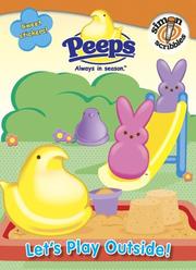 Cover of: Let's Play Outside! (Peeps)