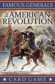 Cover of: Famous Generals Of The American Revolution Card Game