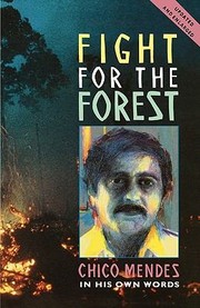 Cover of: Fight For The Forest Chico Mendes In His Own