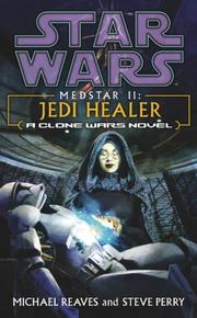 Medstar II: Jedi Healer : a clone wars novel