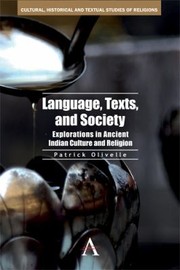 Cover of: Language Texts And Society Explorations In Ancient Indian Culture And Religion