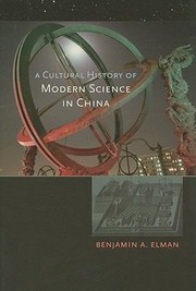 Cover of: A Cultural History of Modern Science in China
            
                New Histories of Science Technology and Medicine