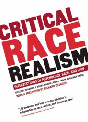 Cover of: Critical Race Realism Intersections Of Psychology Race And The Law