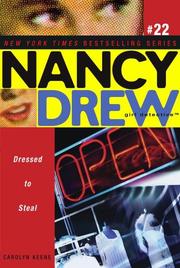Cover of: Dressed to Steal (Nancy Drew (All New) Girl Detective) by Carolyn Keene