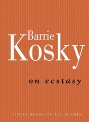 On Ecstasy by Barrie Kosky