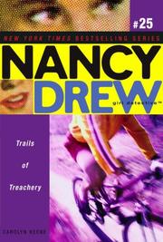 Cover of: Trails of Treachery (Nancy Drew (All New) Girl Detective) by Carolyn Keene