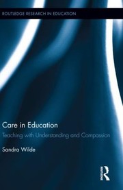 Cover of: Care In Education Teaching With Understanding And Compassion