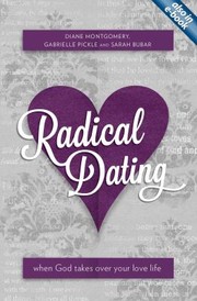 Cover of: Radical Dating When God Takes Over Your Love Life by 